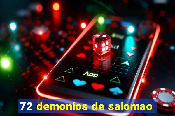 72 demonios de salomao